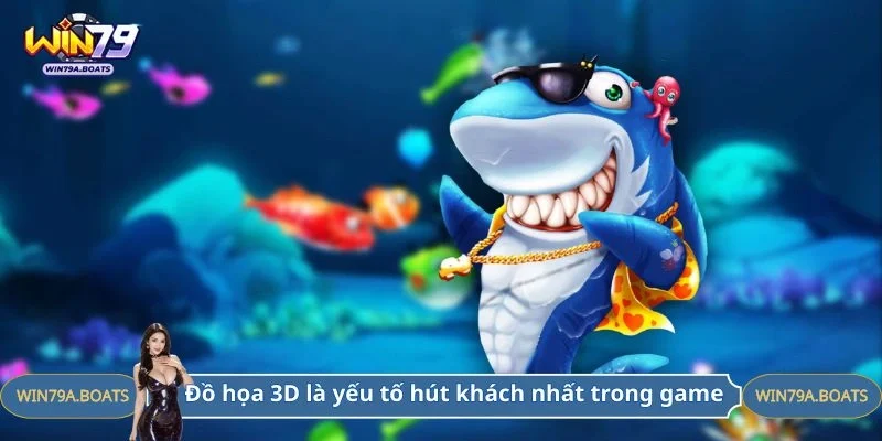 Đồ họa 3D là yếu tố hút khách nhất trong game