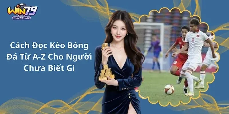 cách đọc kèo bóng đá