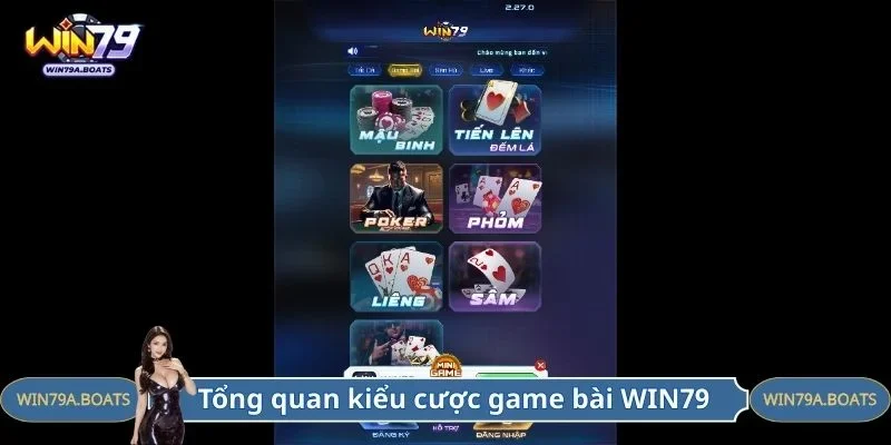 Tổng quan về kiểu cược tại sảnh game bài WIN79