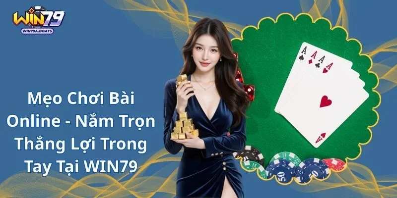 Mẹo chơi bài online