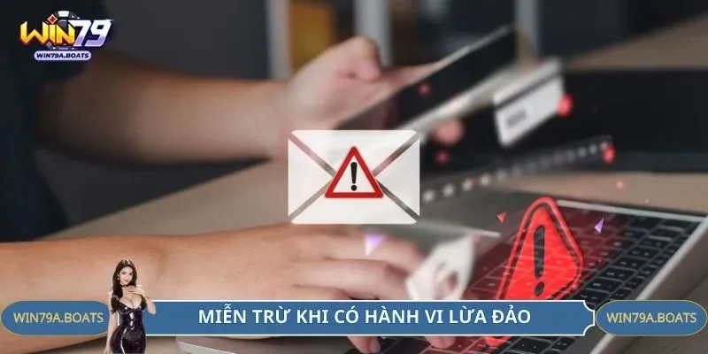 Chính sách miễn trừ với những đối tượng có hành vi lừa đảo