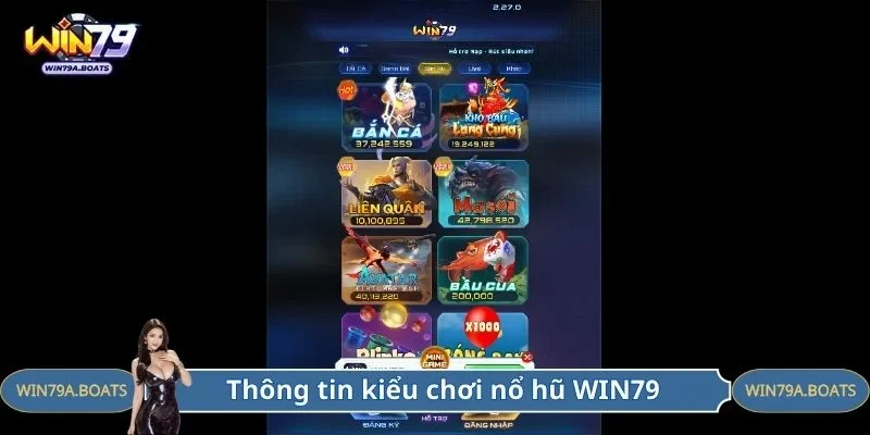 Thông tin kiểu chơi nổ hũ WIN79 cực hot