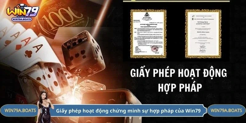 Giấy phép hoạt động chứng minh sự hợp pháp của Win79